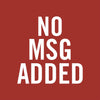 White text on a red background reads NO MSG ADDED.