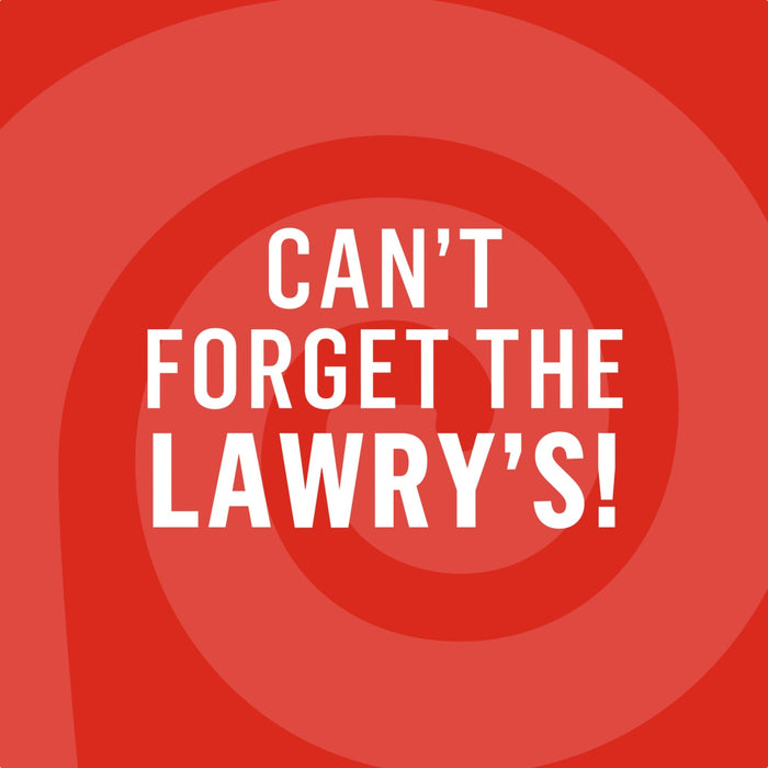 A red spiral background with the text Can't Forget the Lawry's! in white, emphasizing the Lawry's brand.