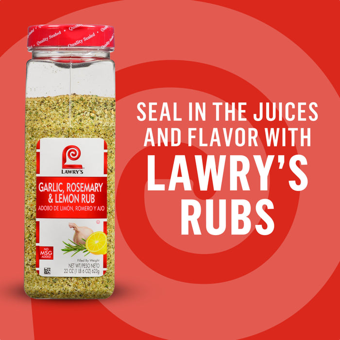 A container of Lawry's Garlic Rosemary Lemon Rub is featured to promote sealing in juices and flavor.