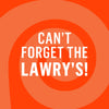 The image promotes Lawry\s seasoning with the text Can\t Forget the Lawry\s! against an orange spiral background.
