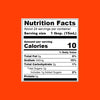 Nutrition facts label showing that one tablespoon contains 10 calories 0g of fat 340mg of sodium 2g of carbohydrates 1g of sugar and 0g of protein.
