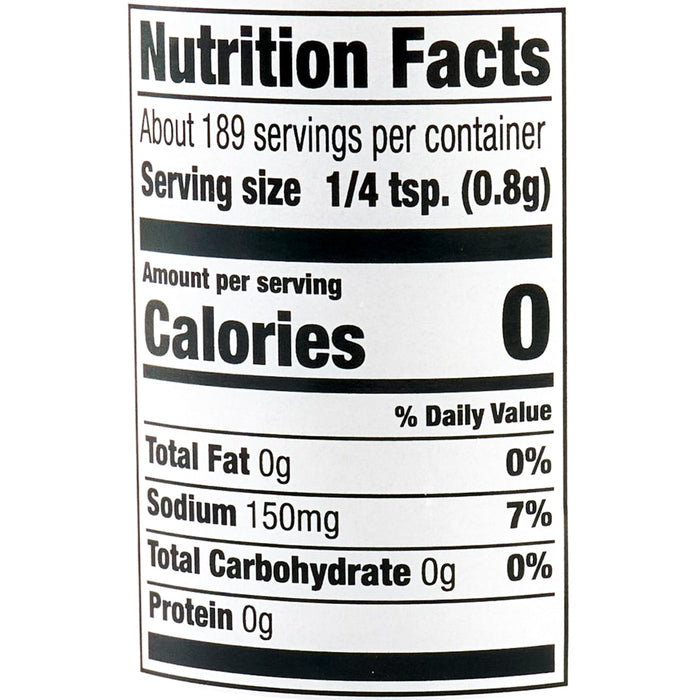 A nutrition facts label shows that a serving size of 1/4 tsp. (0.8g) contains 0 calories 0% total fat 7% sodium (150mg) 0% total carbohydrate and 0g protein.