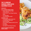 A recipe for Salt &amp; Vinegar Chicken Thighs with Cucumber Salad, which uses Lawry'S Seasoning Salt &amp; Vinegar, 20 Oz, is displayed next to a plated photo of the finished dish.