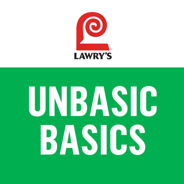 Lawry's promotes their seasonings as Unbasic Basics.