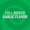 A green graphic with concentric circles and the text FULL-BODIED GARLIC FLAVOR in white.