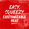 White text on a red background reads Easy Squeezy Customizable Heat.