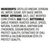 ['A list of ingredients for a product, including distilled vinegar, soybean oil, water, sugar, soy sauce, wheat, soybeans, salt, modified corn starch, egg yolks, buttermilk, garlic powder, roasted garlic, spices, natural flavor, xanthan gum, sodium benzoate, chili pepper, and calcium disodium EDTA.']