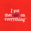 The logo for I put that S on everything features the brand name in white text with a red splat replacing the S.