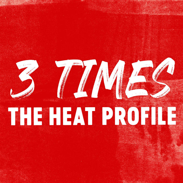 ['White text on a red background that says 3 TIMES THE HEAT PROFILE']