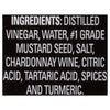 A list of ingredients for a product, including distilled vinegar, water, mustard seed, salt, chardonnay wine, citric acid, tartaric acid, spices, and turmeric.