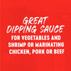 The image displays the text "Great Dipping Sauce for Vegetables and Shrimp or Marinating Chicken, Pork or Beef" in white against a red background.