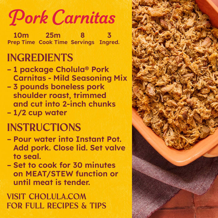 A recipe for Pork Carnitas using Cholula Pork Carnitas Mild Seasoning Mix, including ingredients and instructions.