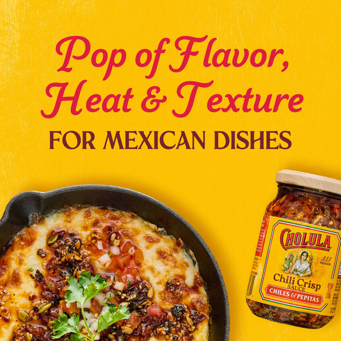 A jar of Cholula Chili Crisp Sauce is featured next to a skillet of cheesy Mexican dip with the text Pop of Flavor Heat &amp; Texture for Mexican Dishes above.