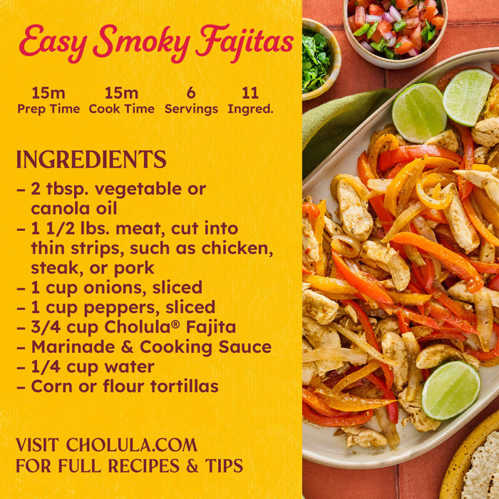 A recipe for Easy Smoky Fajitas with Cholula Fajita Marinade &amp; Cooking Sauce is shown with a plate of fajitas.