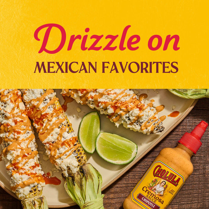 Cholula Cremosa Chipotle sauce is drizzled on Mexican street corn, a popular Mexican favorite.