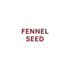 Text displaying the words Fennel Seed.