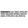 A list of ingredients for a product, including salt, onion, spices, herbs, paprika, roasted garlic, citric acid, and dill weed oil.