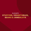 The image promotes elevating stuffing, vegetables, beans, and jambalaya.