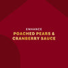 The image promotes enhancing poached pears and cranberry sauce.