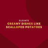 The image promotes elevating creamy dishes like scalloped potatoes.