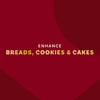 The image promotes enhancing breads, cookies, and cakes with a product.