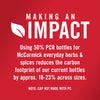 McCormick's new 50% PCR bottles reduce the carbon footprint of their current bottles by 18-23% across sizes.