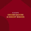 A graphic with the text Elevate Cream Sauces and Cheese Dishes on a dark red background.