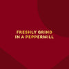 The text on the red background says Freshly Grind in a Peppermill.