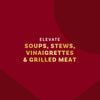 The image promotes the use of a product to elevate soups, stews, vinaigrettes, and grilled meat.