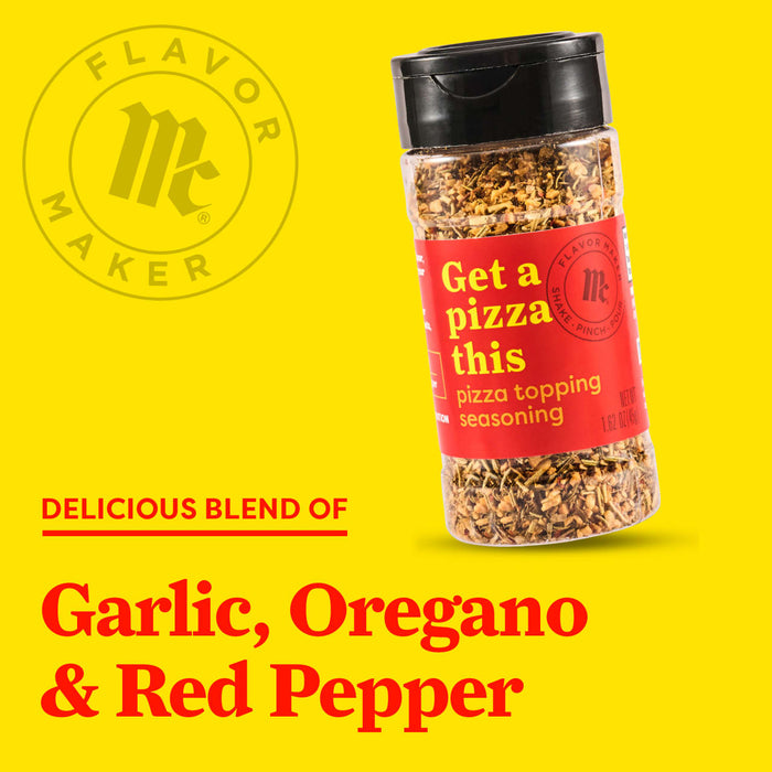 Flavor Maker Get a Pizza This pizza topping seasoning with garlic oregano and red pepper.