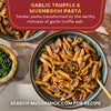 A finished dish of garlic truffle and mushroom pasta is shown as a serving suggestion for a recipe made with Mccormick Gourmet Garlic Truffle Salt, 2.25 Oz.