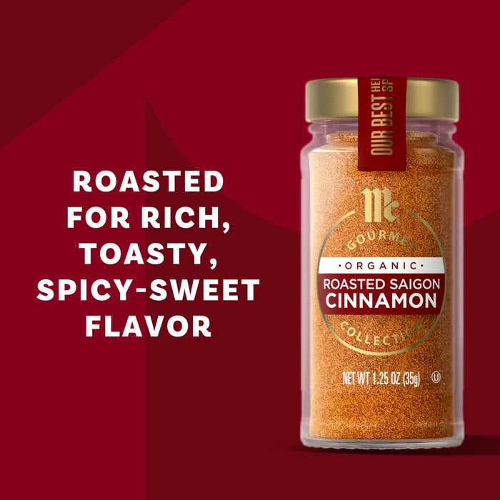 McCormick Gourmet Roasted Saigon Cinnamon is advertised as having a rich, toasty, spicy-sweet flavor.