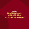Elevate brand advertisement featuring roasted lamb, couscous, and stuffed eggplant.