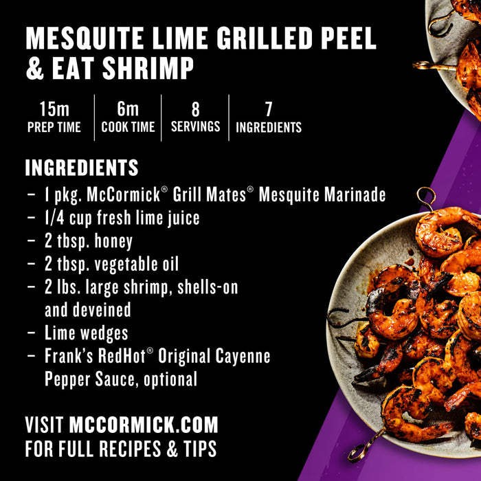 This image shows a recipe for Mesquite Lime Grilled Peel &amp; Eat Shrimp featuring McCormick Grill Mates Mesquite Marinade and Franks RedHot Original Cayenne Pepper Sauce.