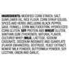 A list of ingredients for a product including modified corn starch salt sunflower oil rice flour corn syrup solids spices and herbs corn maltodextrin hydrolyzed corn gluten soy protein and wheat gluten.
