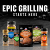 Epic Grilling Starts Here with a variety of Grill Mates seasonings.