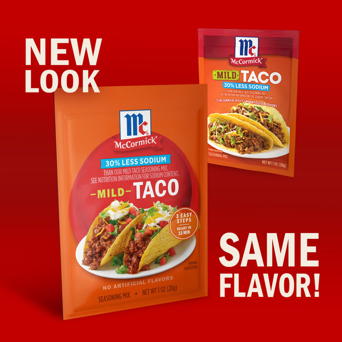 This image features McCormick Mild Taco seasoning mix in its new packaging emphasizing the same great flavor with 30% less sodium.