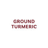 The image displays the text GROUND TURMERIC in a dark red font.