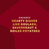 This image promotes enhancing hearty dishes like goulash, sauerkraut, and boiled potatoes.