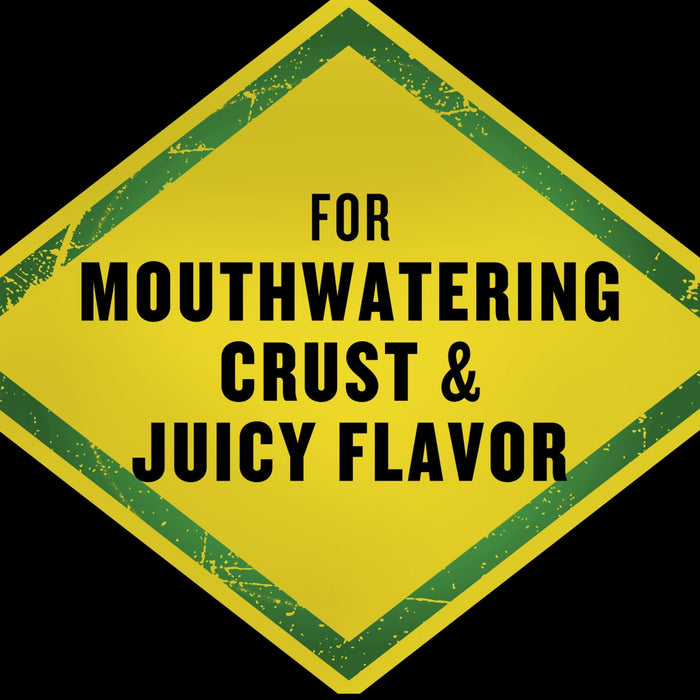 A yellow and green sign with the text For Mouthwatering Crust &amp; Juicy Flavor is displayed.