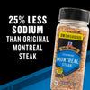 A container of McCormick Grill Mates Montreal Steak Seasoning with 25% less sodium than the original.