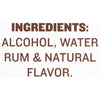Ingredients for the product are alcohol water rum and natural flavor.