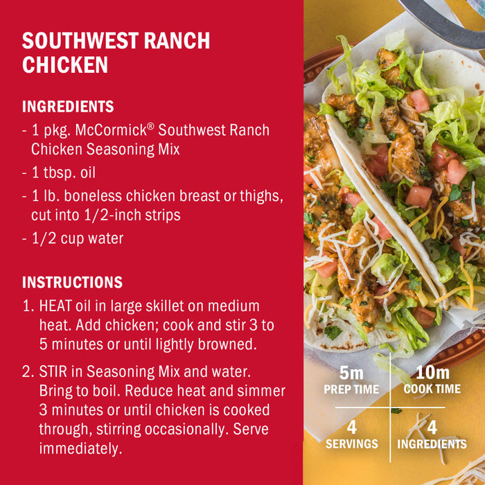 Recipe for Southwest Ranch Chicken using McCormick Southwest Ranch Chicken Seasoning Mix.