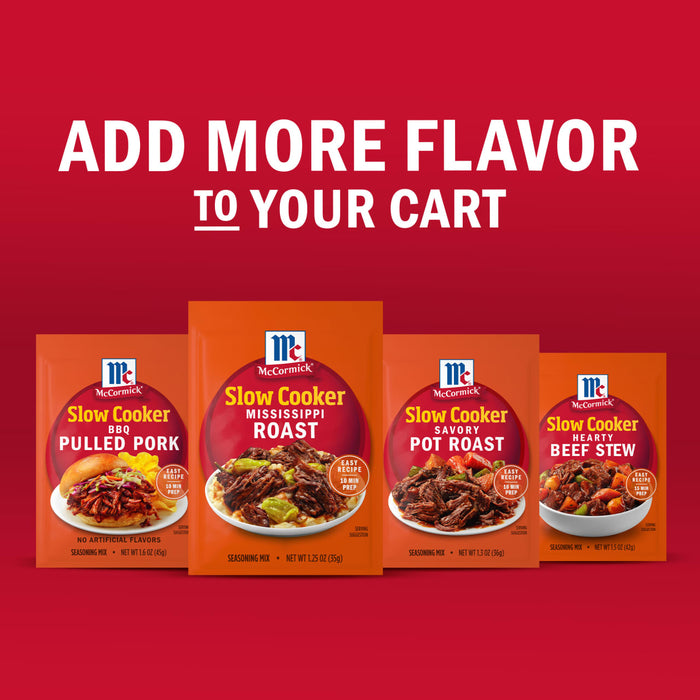 Add more flavor to your cart with McCormick Slow Cooker seasoning mixes for pot roast, beef stew, and more.