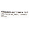 ['Ingredients for the product are buttermilk, salt, garlic powder, yeast extract and spices.']