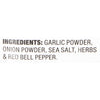 ['A list of ingredients for a seasoning blend, including garlic powder, onion powder, sea salt, herbs, and red bell pepper.']