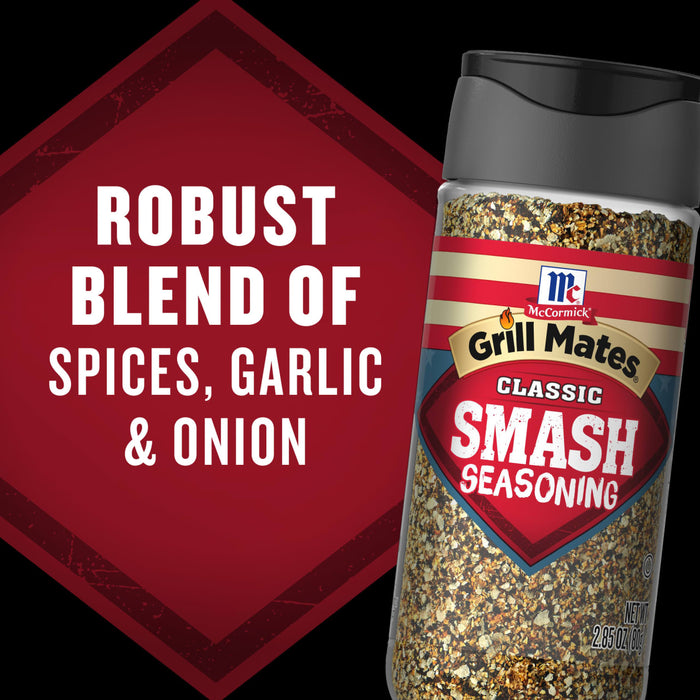 A bottle of McCormick Grill Mates Classic Smash Seasoning is shown with the text Robust Blend of Spices, Garlic &amp; Onion in the background.