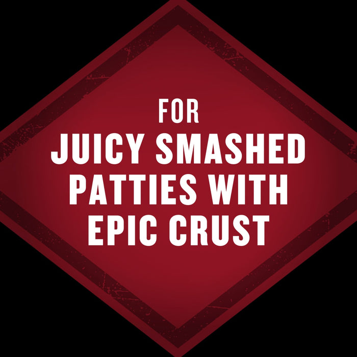 A red diamond-shaped graphic with the text FOR JUICY SMASHED PATTIES WITH EPIC CRUST in white.