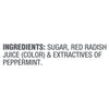 ['Ingredients for the product are listed: sugar, red radish juice (color), and extractives of peppermint.']