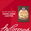A package of Mccormick Lemon Herb Butter All Purpose Sauce Mix Envelope .87 Oz is displayed next to a serving suggestion of chicken and vegetables topped with the creamy sauce.
